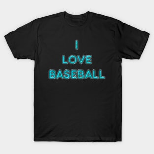 I Love Baseball - Turquoise T-Shirt